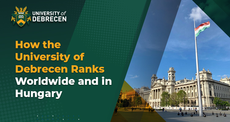 University of Debrecen Ranking: QS, World & Hungary 2027